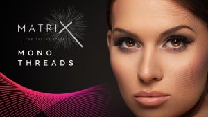 matrix mono threads for skin tightening